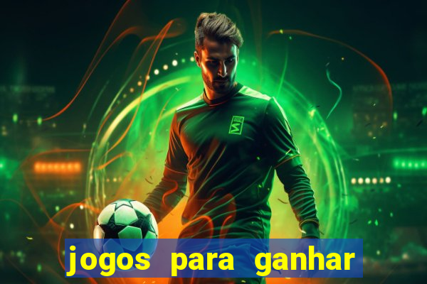 jogos para ganhar dinheiro sem aposta